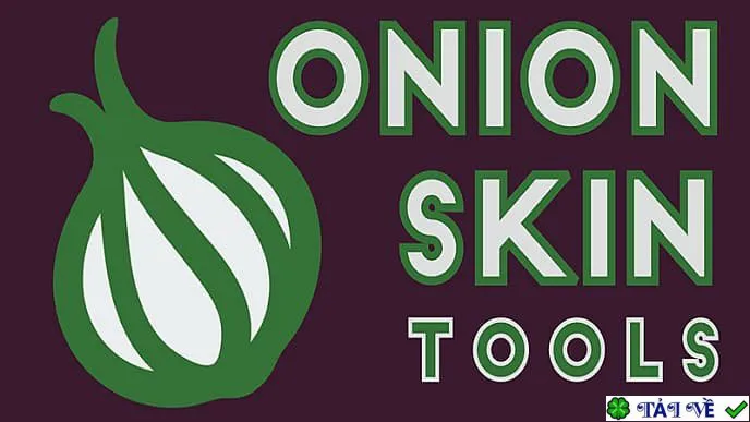 Onion skin tools