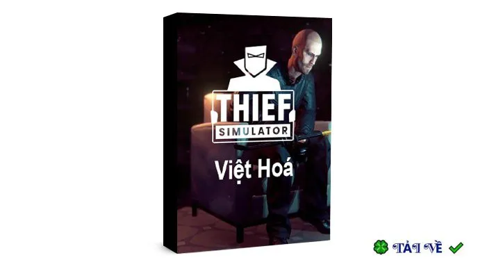 Thief simulator viet hoa